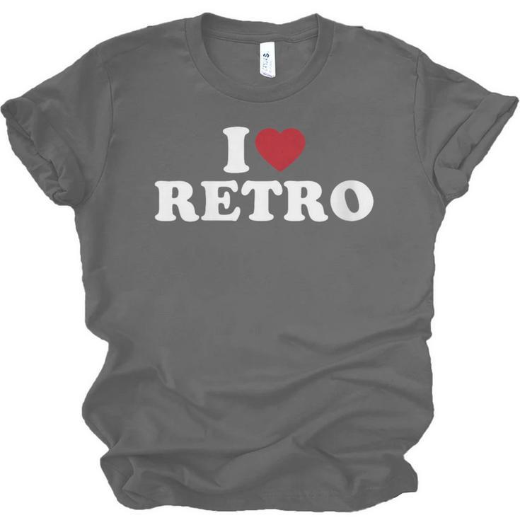 I Love Retro Vintage 80s 90s Nostalgia Unisex Jersey T-Shirt I Love Retro Vintage 80s 90s Nostalgia Unisex Jersey T-Shirt
