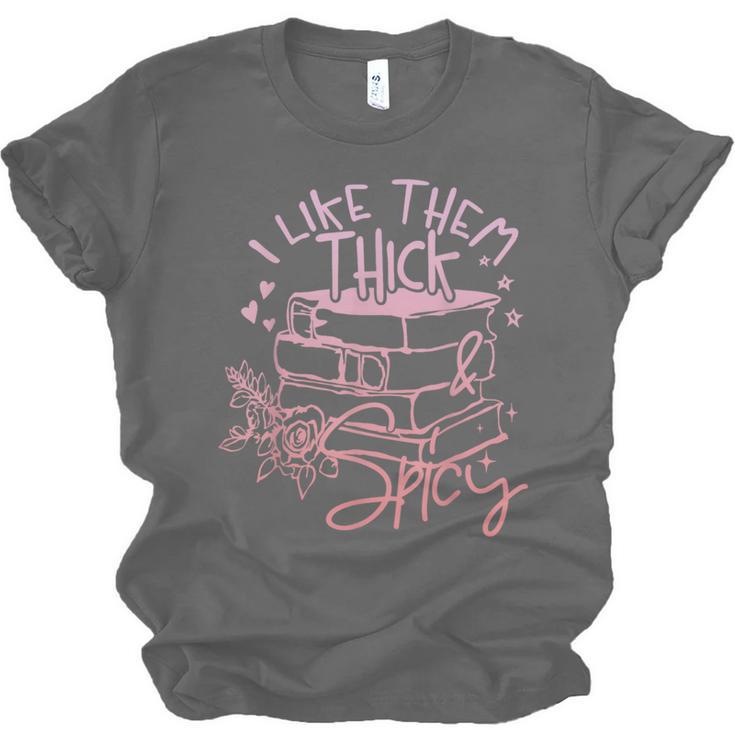 I Like Them Thick And Spicy Booktok Reader Unisex Jersey T-Shirt