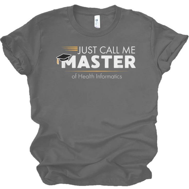 Master Of Health Informatics Shirt Graduation Unisex Jersey T-Shirt