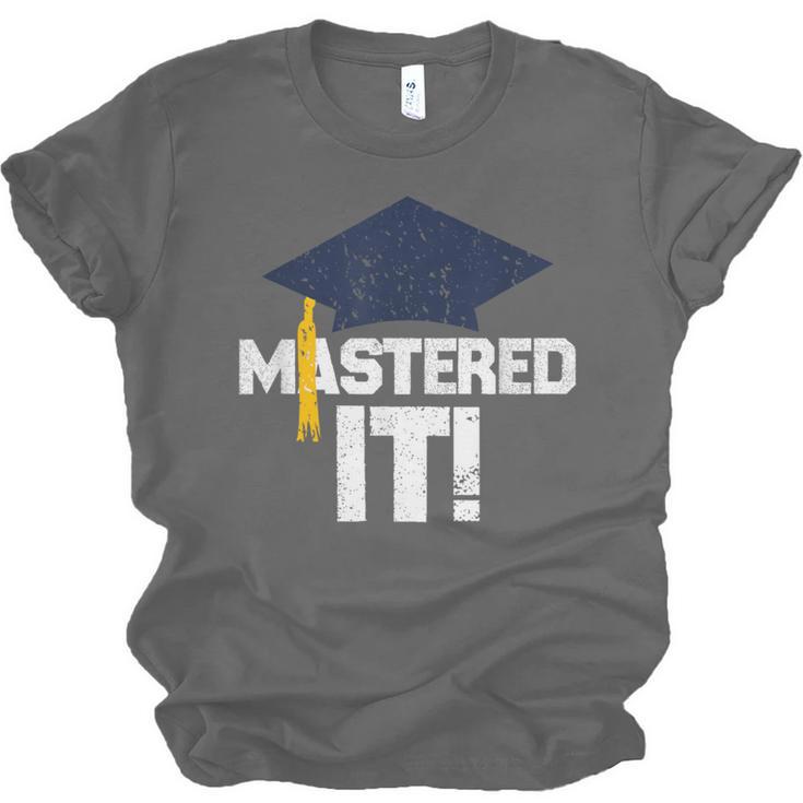 Mastered ItShirt Graduation Men Graduate Unisex Jersey T-Shirt