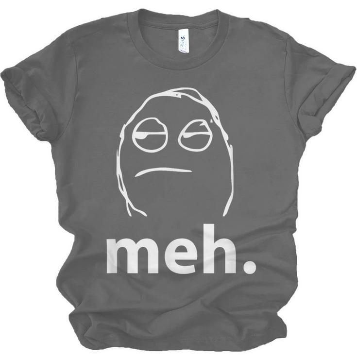 Meh Shirt Teacher Idea College Geek Graduation Tshirt Unisex Jersey T-Shirt