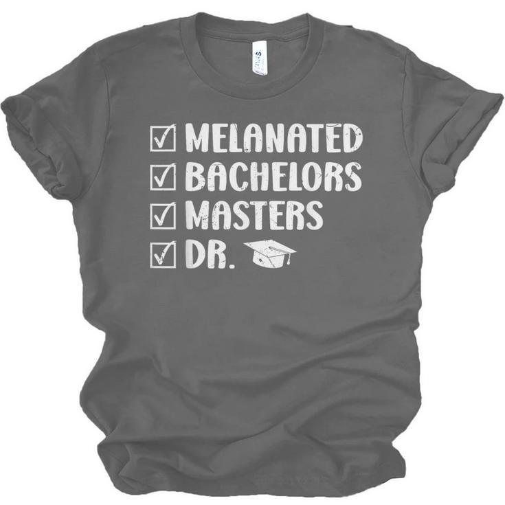 MELANATED BACHELORS MASTERS DR Doctor Graduation Unisex Jersey T-Shirt