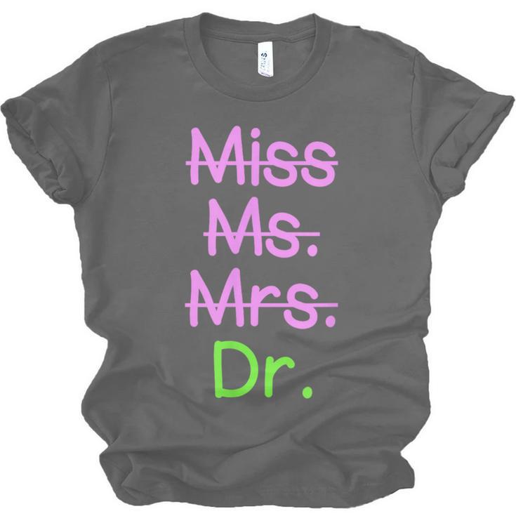MIss Ms Mrs Dr Graduation Phd Pink And Green Class 2021 Unisex Jersey T-Shirt
