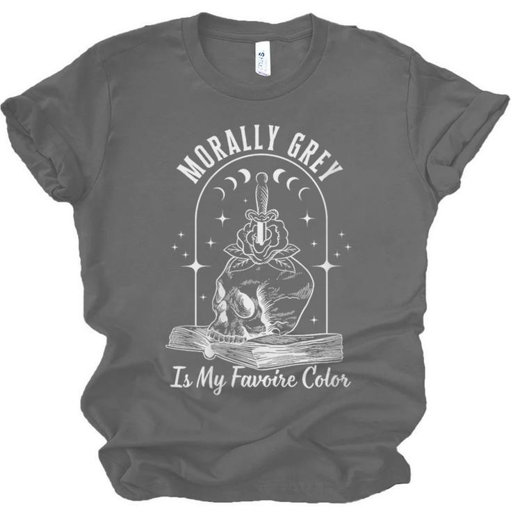 Morally Grey Book Lover Morally Grey Is My Favorite Color Unisex Jersey T-Shirt Morally Grey Book Lover Morally Grey Is My Favorite Color Unisex Jersey T-Shirt