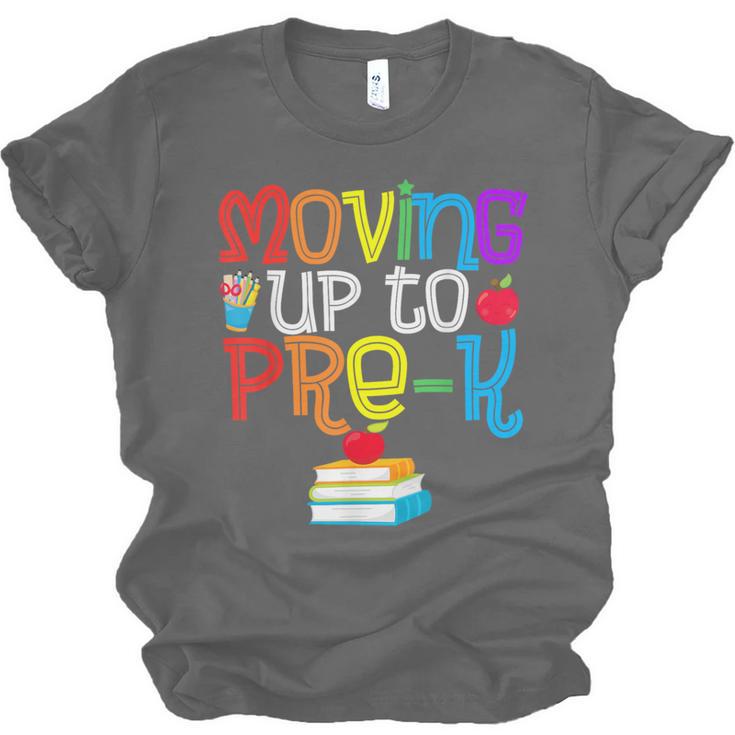 Moving Up To Pre-K Teacher Student Kid Graduation T-Shirt Unisex Jersey T-Shirt