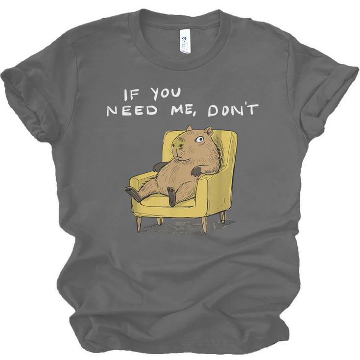 If You Need Me Don’t Introvert Capybara Sarcastic Unisex Jersey T-Shirt
