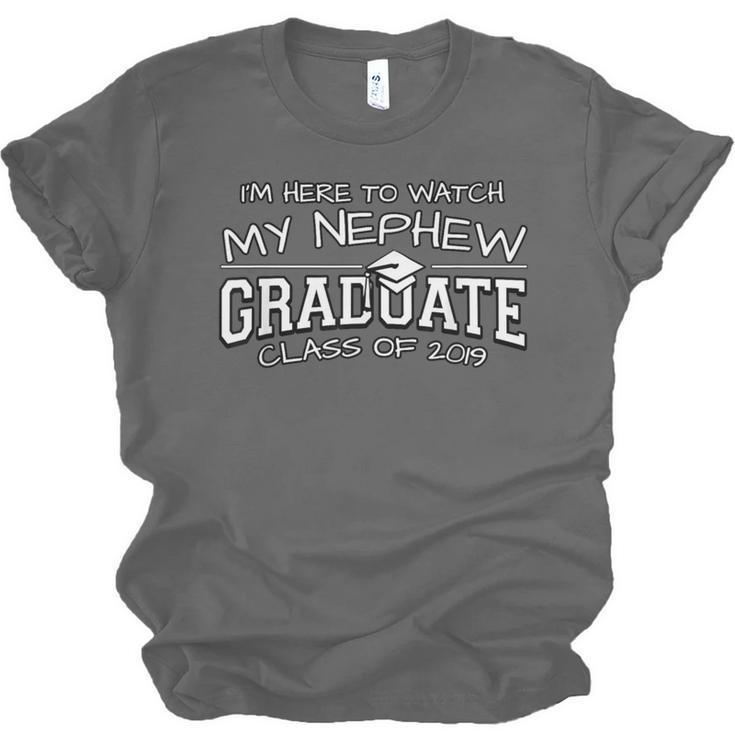 My Nephew Graduation Shirts For Family 2019 Senior Class Unisex Jersey T-Shirt