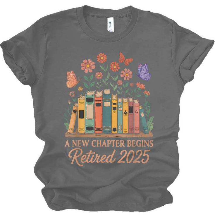 A New Chapter Begins Retired 2025 Books Flowers Unisex Jersey T-Shirt A New Chapter Begins Retired 2025 Books Flowers Unisex Jersey T-Shirt