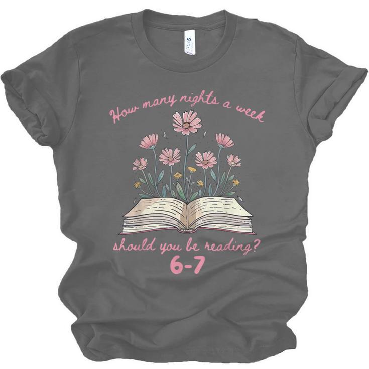 How Many Nights Reading 67 Meme Floral Book Lover Teacher Unisex Jersey T-Shirt