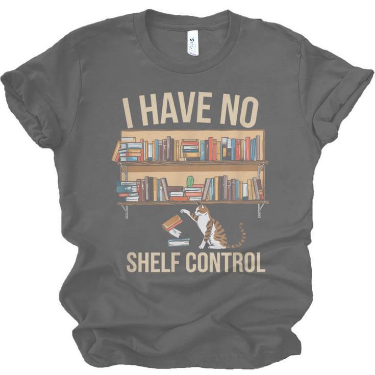 I Have No Shelf Control Book Lover Bookworms Unisex Jersey T-Shirt