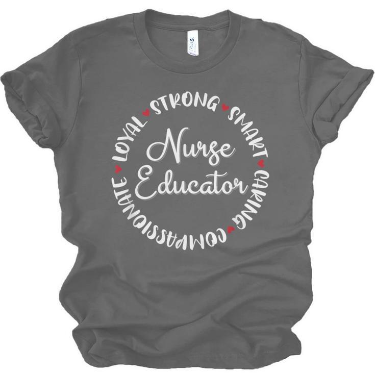 Nurse Educator Nurses Nursing Graduation Medical Love Unisex Jersey T-Shirt