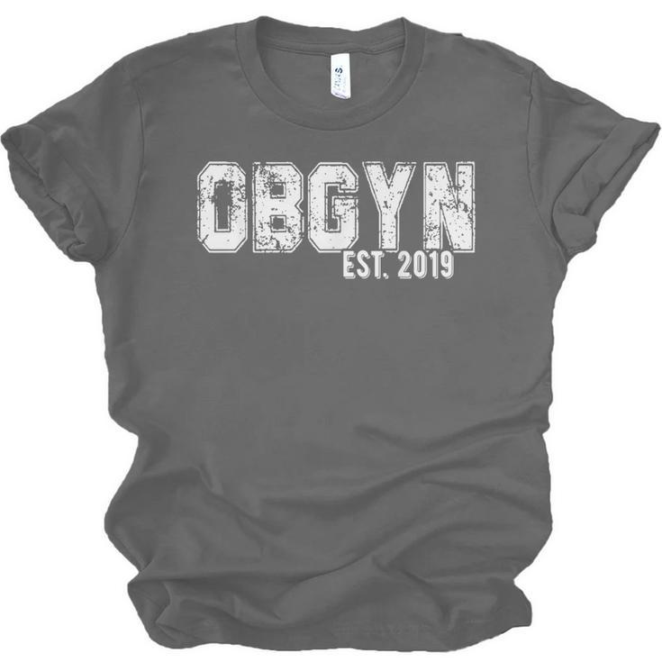 Obgyn Graduation For Obgyns Est 2019 T-Shirt Unisex Jersey T-Shirt