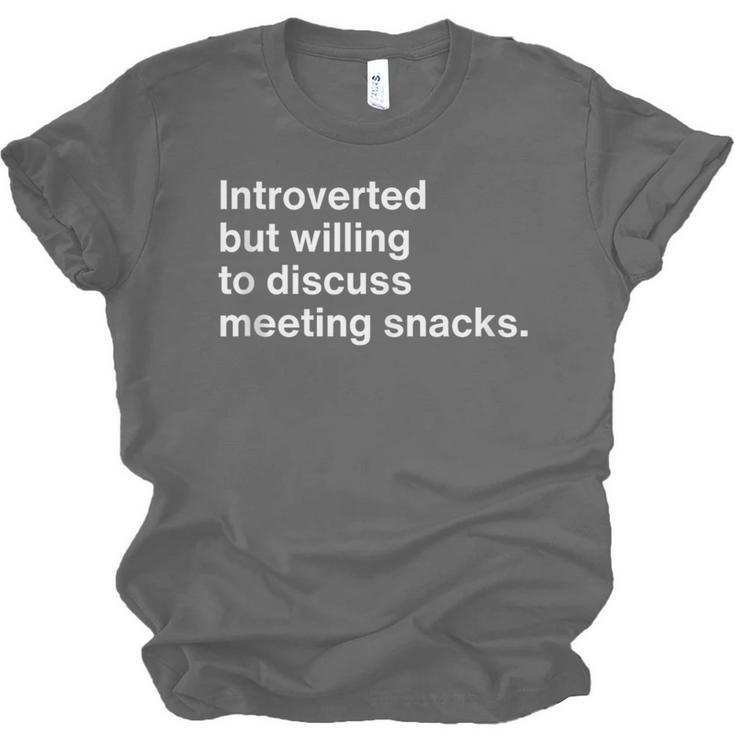 Office Humor Introverted Coworker Meeting Snack Foods Unisex Jersey T-Shirt