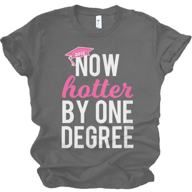 One Degree Hotter Class Of 2018 Graduation T-Shirt Unisex Jersey T-Shirt