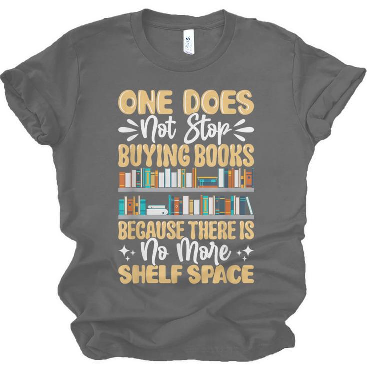 One Does Not Stop Buying Books Because There Is No More Shel Unisex Jersey T-Shirt