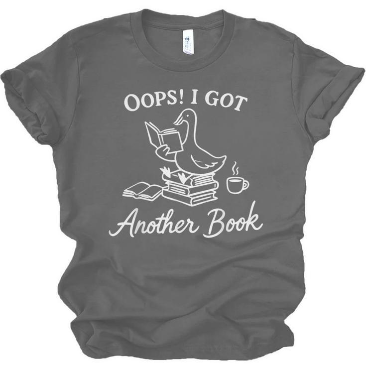 Oops I Got Another Book Goose Goose Reader Unisex Jersey T-Shirt Oops I Got Another Book Goose Goose Reader Unisex Jersey T-Shirt