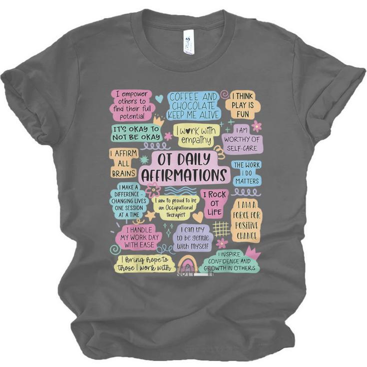 OT Daily Affirmations Occupational Therapy Month Graduation Unisex Jersey T-Shirt
