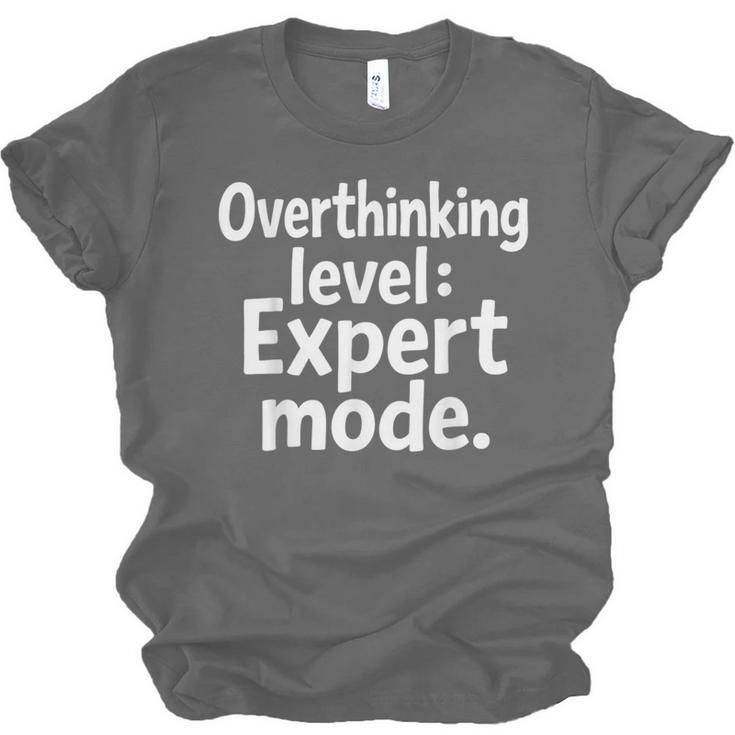 Overthinking Level Expert Mode Sarcasm Introvert Unisex Jersey T-Shirt
