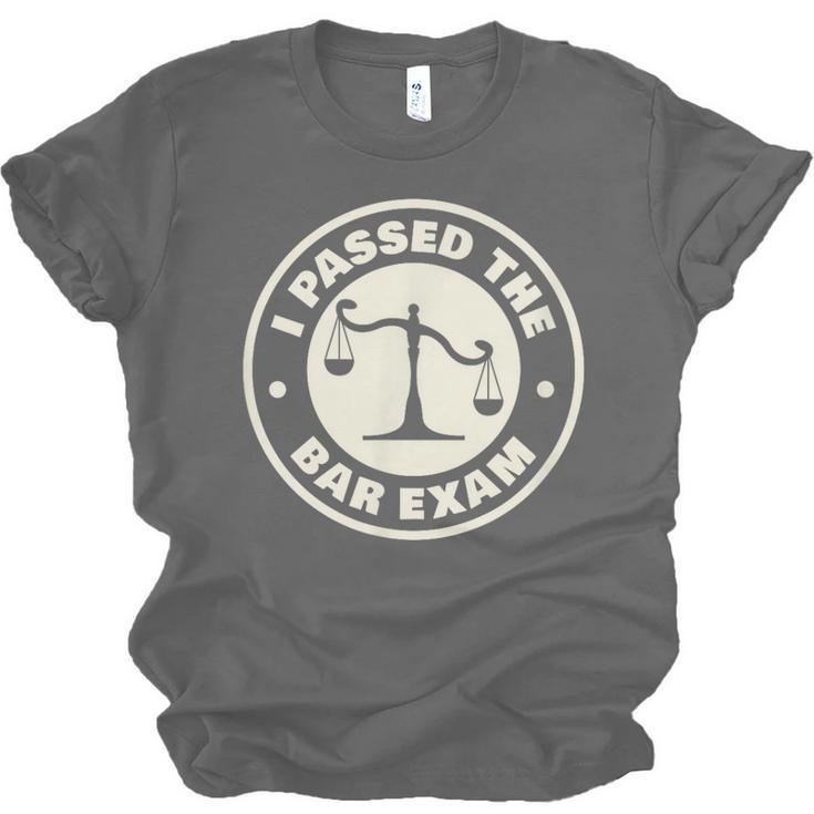 I Passed The Bar Exam For Law School Graduation Unisex Jersey T-Shirt