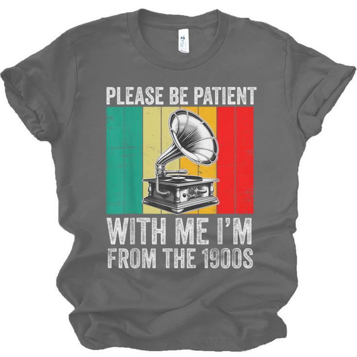 Be Patient With Me I'm From The 1900s Unisex Jersey T-Shirt