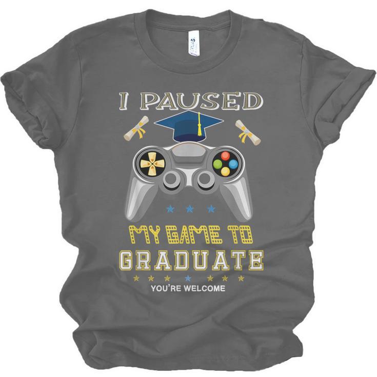 I Paused My Game To Graduate Class Of 2023 Gamer Graduation Unisex Jersey T-Shirt