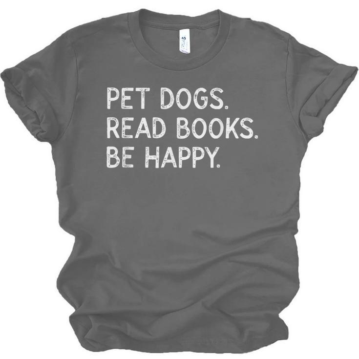Pet Dogs Read Books Be Happy Unisex Jersey T-Shirt