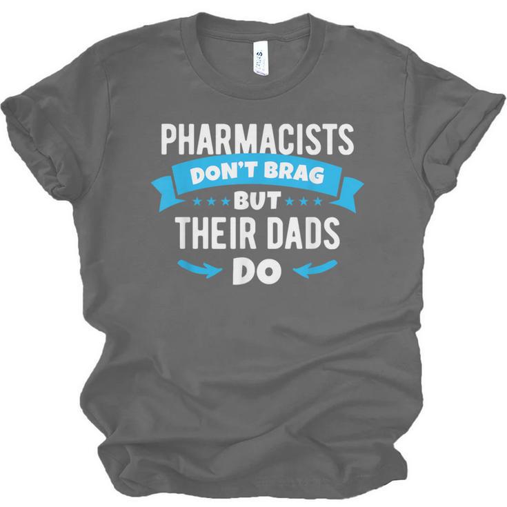 Pharmacy Graduation Pharmacist Pharmd Parent Grad Dad Brag Unisex Jersey T-Shirt