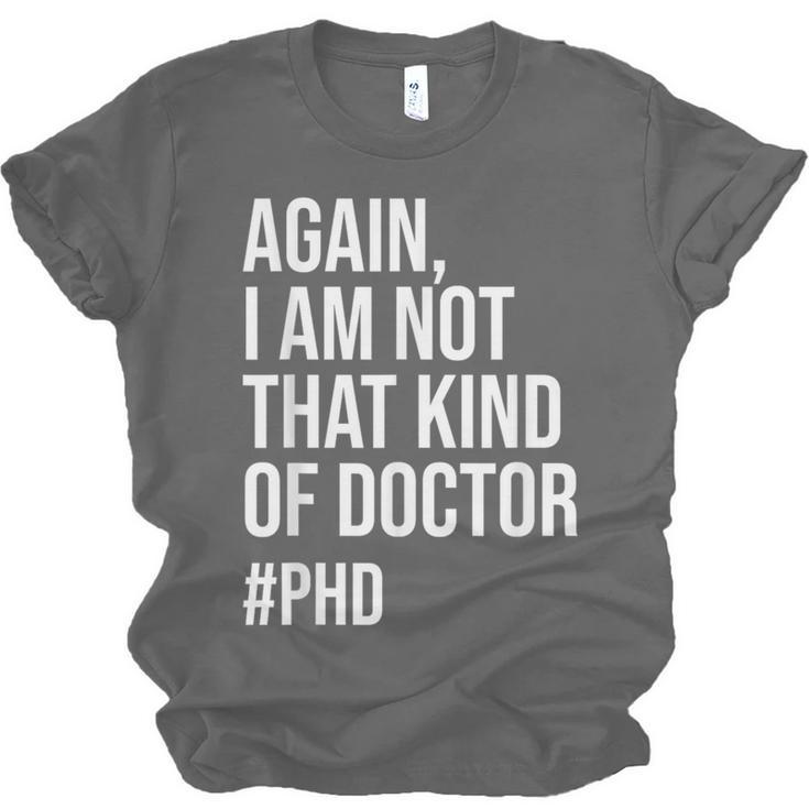 PHD Doctorate Phinished Doctoral Degree PHD Graduation Unisex Jersey T-Shirt