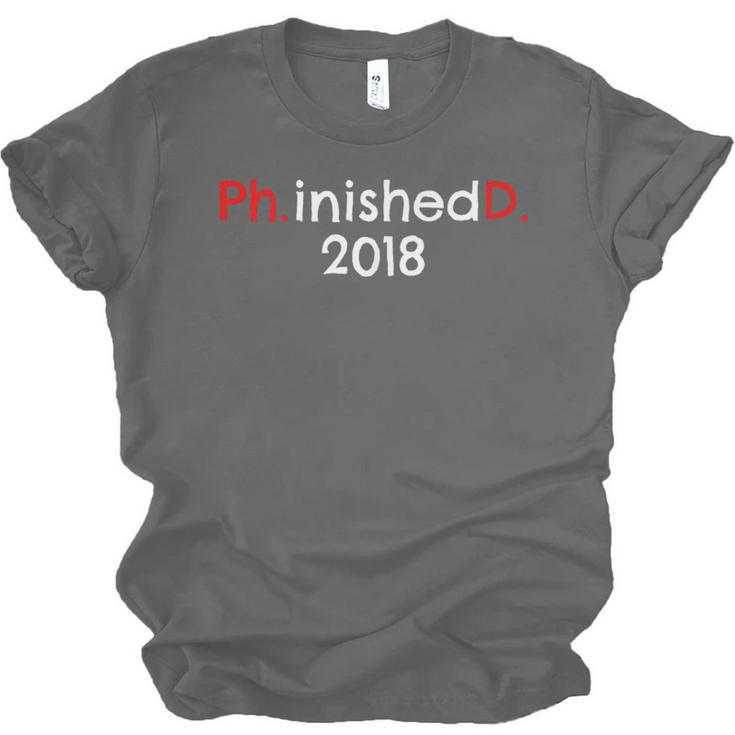 PhD Graduation PhinisheD Finished 2018 Tshirt Unisex Jersey T-Shirt