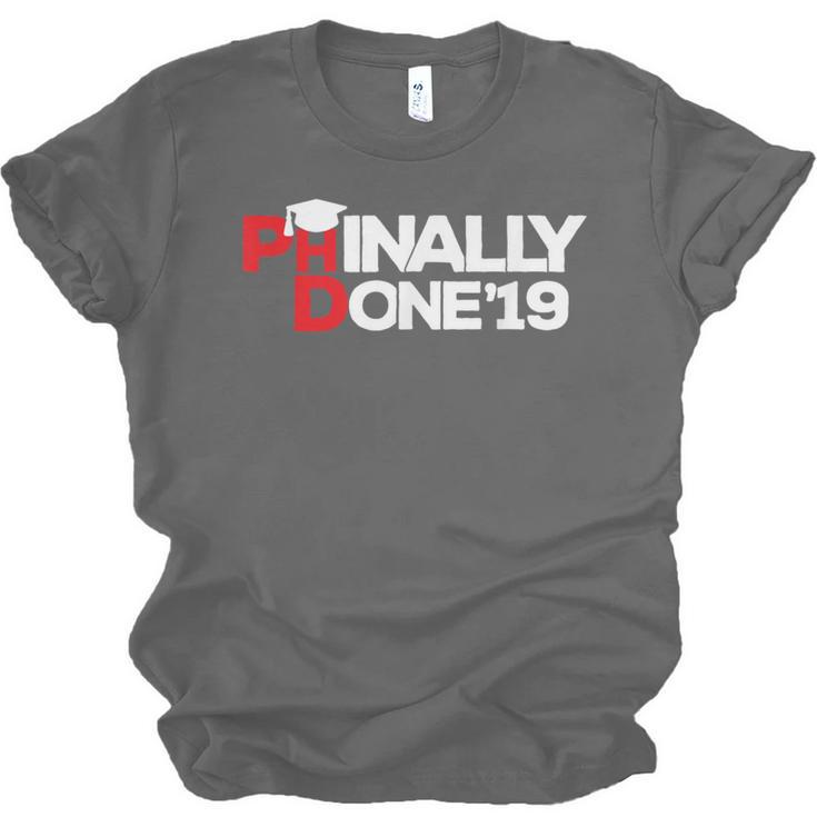 Phinally Done Graduation 2019 Phd Shirt Unisex Jersey T-Shirt