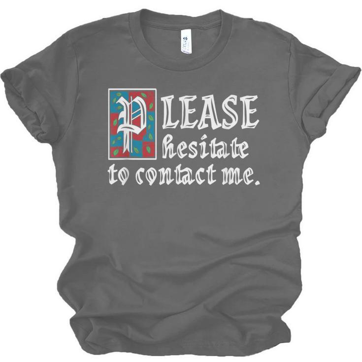 Please Hesitate To Contact Me Introvert Unisex Jersey T-Shirt