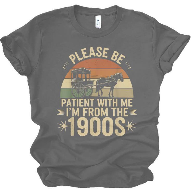 Please Ne Patient With Me I'm From The 1900s Unisex Jersey T-Shirt Please Ne Patient With Me I'm From The 1900s Unisex Jersey T-Shirt