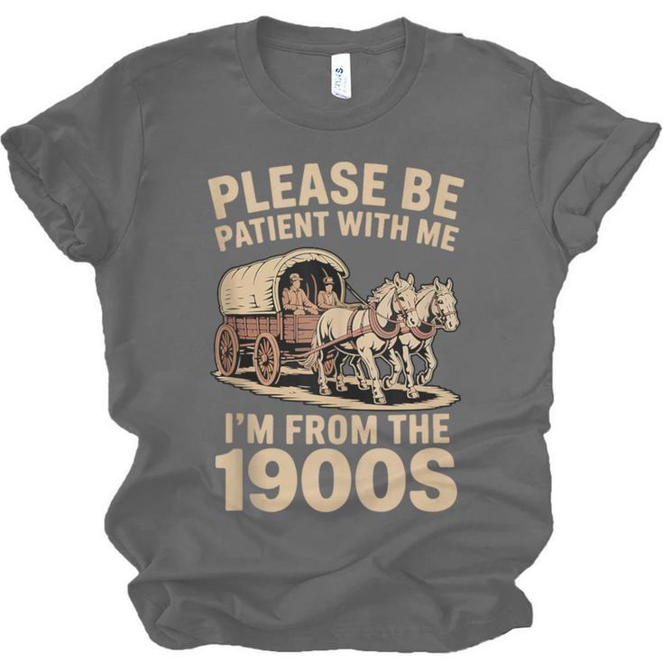 Please Be Patient With My I'm From The 1900s Classic Unisex Jersey T-Shirt Please Be Patient With My I'm From The 1900s Classic Unisex Jersey T-Shirt