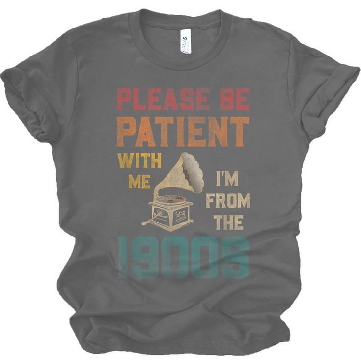 Please Be Patient With Me I'm From The 1900s Cool Gramophone Unisex Jersey T-Shirt