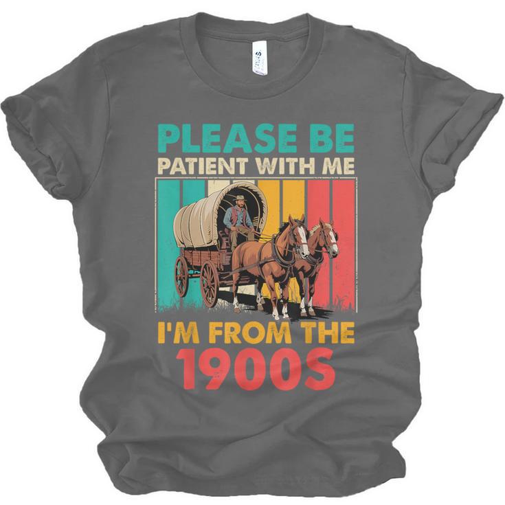 Please Be Patient I'm From The 1900s Dad Fathers Day Unisex Jersey T-Shirt Please Be Patient I'm From The 1900s Dad Fathers Day Unisex Jersey T-Shirt