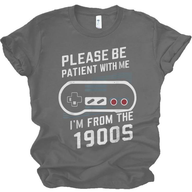 Please Be Patient I'm From The 1900s Father's Day Unisex Jersey T-Shirt