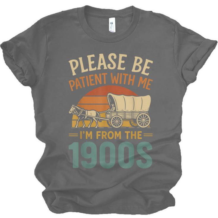 Please Be Patient I'm From The 1900s Humor Unisex Jersey T-Shirt
