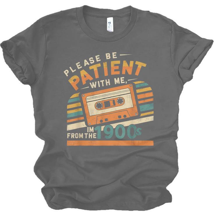 Please Be Patient With Me I'm From The 1900s Meme Tee Unisex Jersey T-Shirt