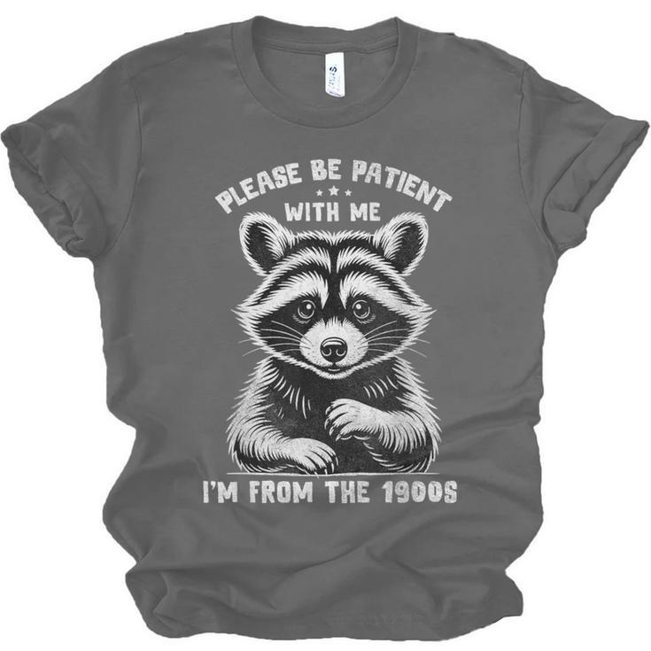 Please Be Patient I'm From The 1900s Old People Retro Unisex Jersey T-Shirt Please Be Patient I'm From The 1900s Old People Retro Unisex Jersey T-Shirt