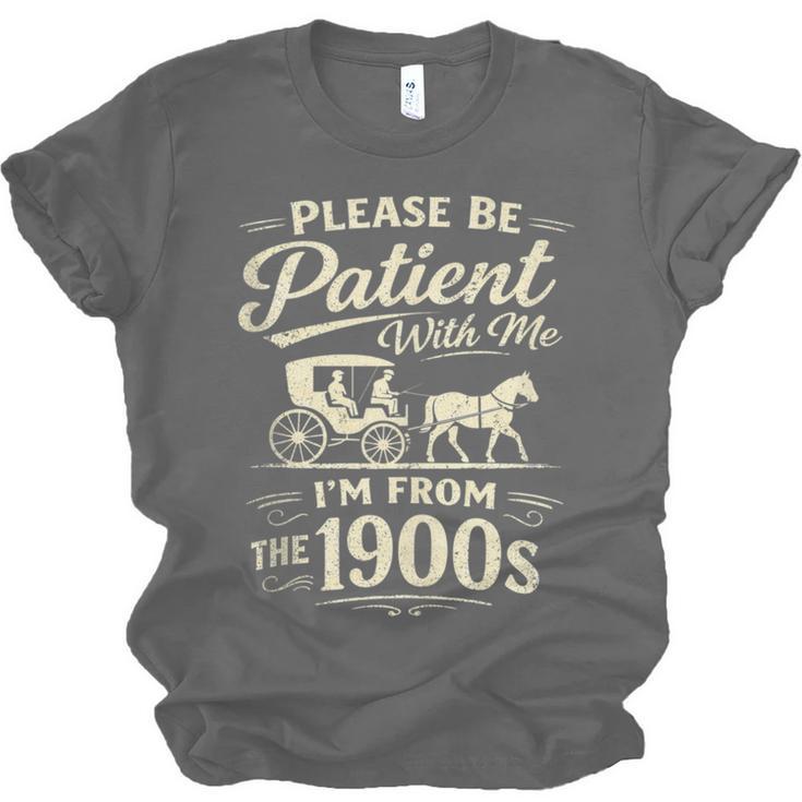 Please Be Patient With Me I'm From The 1900s Retro Unisex Jersey T-Shirt
