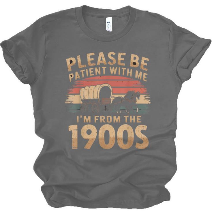Please Be Patient With Me I'm From The 1900s Sarcastic Unisex Jersey T-Shirt