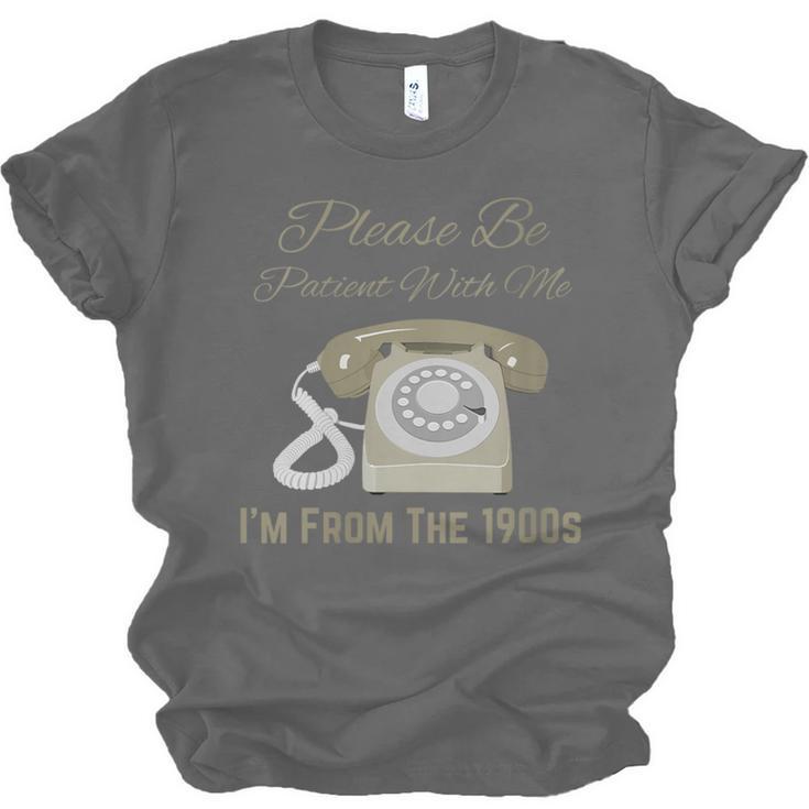 Please Be Patient With Me I'm From The 1900s Telephone Unisex Jersey T-Shirt Please Be Patient With Me I'm From The 1900s Telephone Unisex Jersey T-Shirt