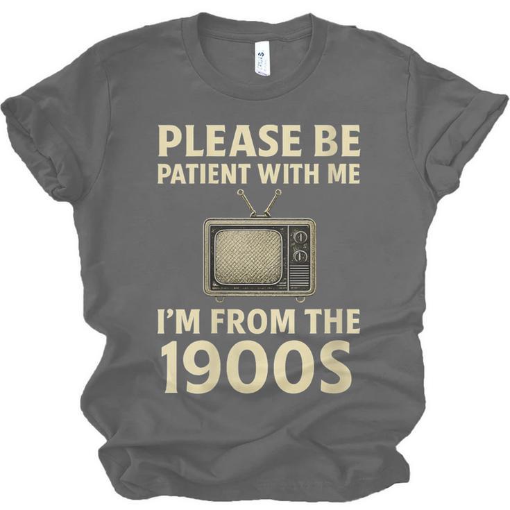 Please Be Patient With Me I'm From The 1900s Television Set Unisex Jersey T-Shirt