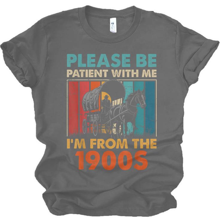 Please Be Patient With Me I'm From The 1900s Vintage Dad Unisex Jersey T-Shirt Please Be Patient With Me I'm From The 1900s Vintage Dad Unisex Jersey T-Shirt