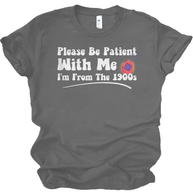 Please Be Patient I'm From The 1900s Vintage Toy Unisex Jersey T-Shirt