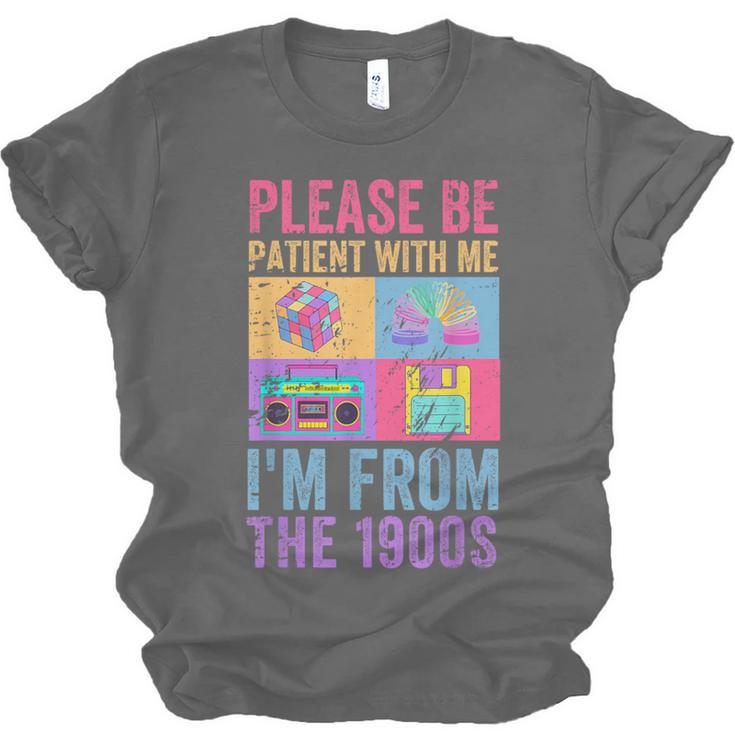 Please Be Patient With Me I'm From The 1900s Vintage 1900s Unisex Jersey T-Shirt