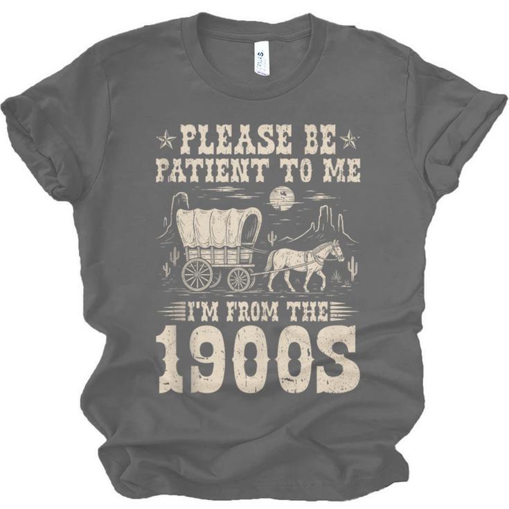 Please Be Patient To Me I'm From The 1900s Wild West Vintage Unisex Jersey T-Shirt