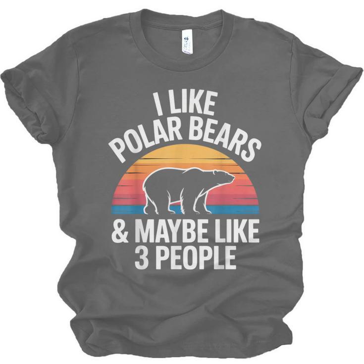 I Like Polar Bears Maybe 3 People Sarcastic Introvert Humor Unisex Jersey T-Shirt