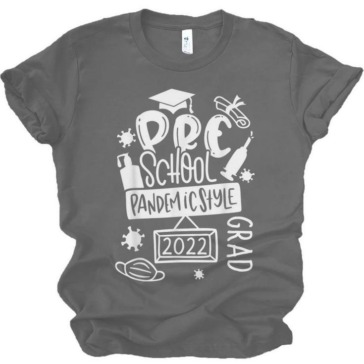 Preschool 2022 Graduate Pandemicstyle Prek3 Prek4 Graduation Unisex Jersey T-Shirt