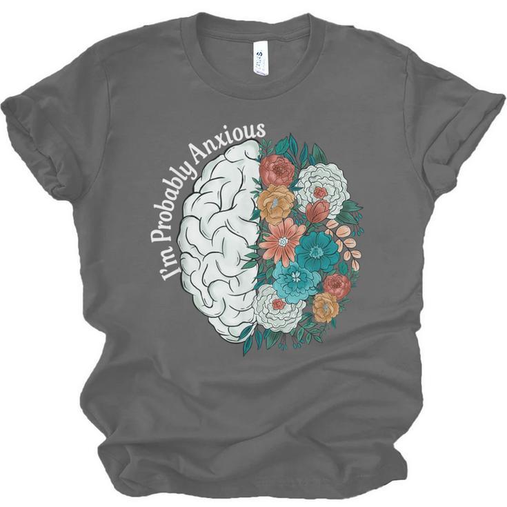 Probably Anxious Mental Health Quote Introverts People Unisex Jersey T-Shirt Probably Anxious Mental Health Quote Introverts People Unisex Jersey T-Shirt